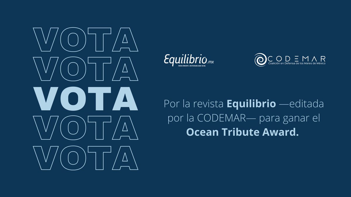 codemarmx's tweet photo. ¿Ya votaste? La #RevistaEquilibrio, editada por la #CODEMAR, es uno de los cinco finalistas para ganar el Ocean Tribute Award.

¡Ayúdanos con tu voto! 
• https://t.co/BC1BkgIVt7 https://t.co/TX8hoeVIdx