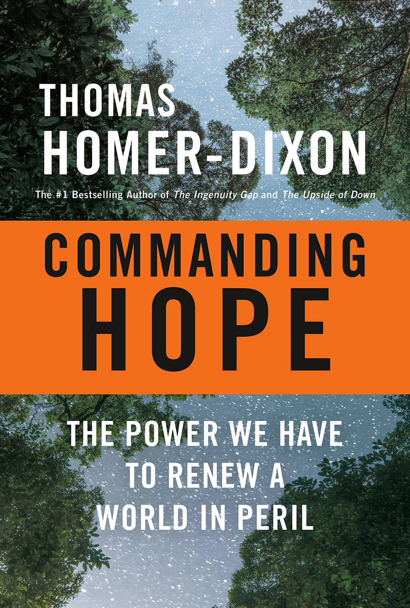 These dark times need more hope. <a href="/TadHomerDixon/">Thomas Homer-Dixon</a> lays out the imperative to ‘hope to’ create the world we want through a unifying vision and ‘virtuous cascades of change’.  Commanding Hope shows us the possibilities.