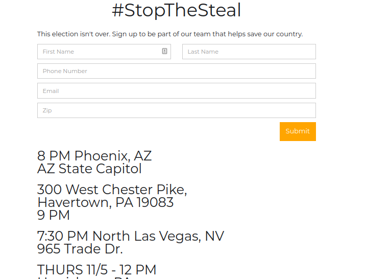 Oh look, there's a website. That's handy.  https://web.archive.org/web/20201105033007/https://stopthesteal.us/