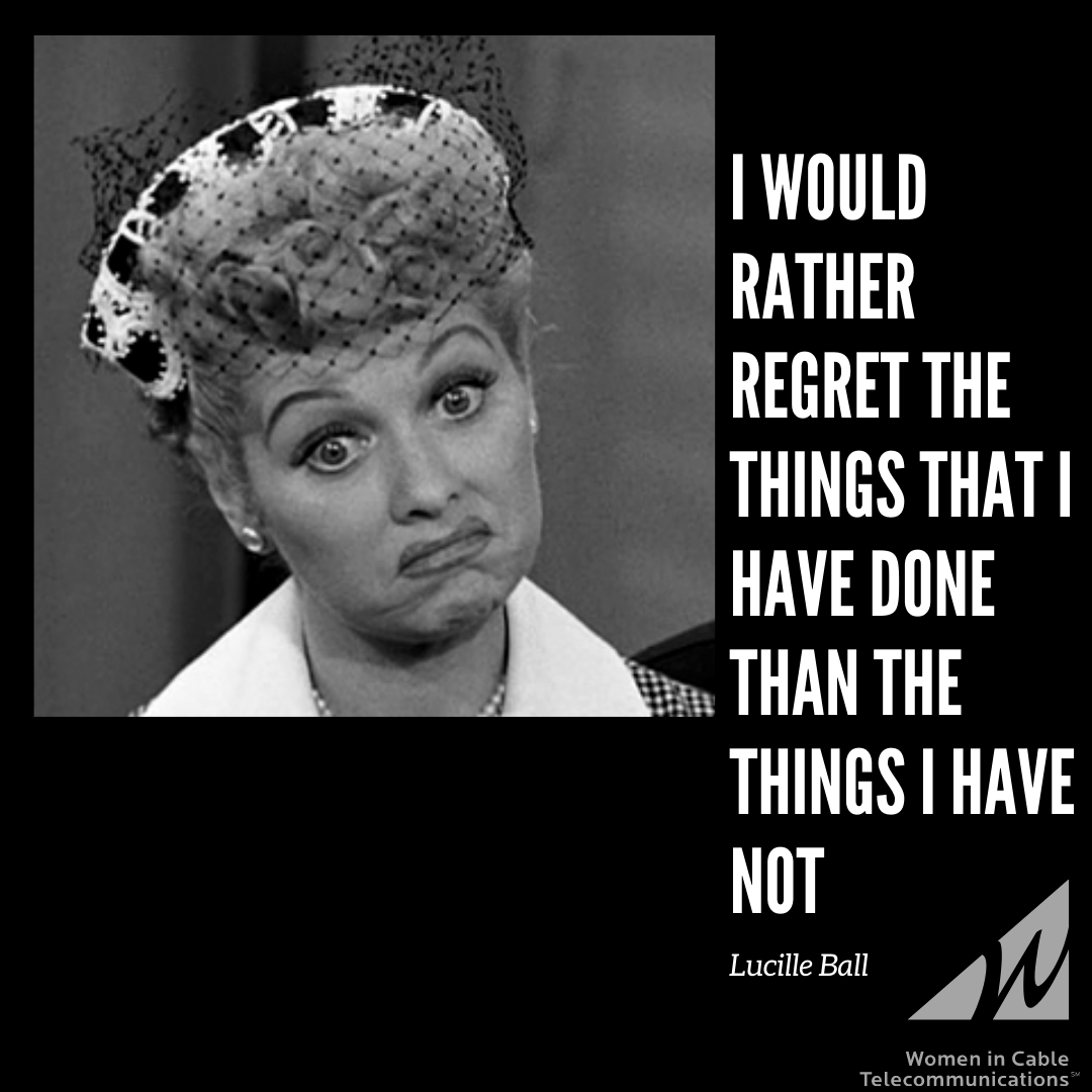 WictC's tweet photo. Funny-woman and leading lady Lucille Ball on taking risks, "I would rather regret the things that I have done than the things I have not." #PearlsofWisdom https://t.co/banyJlWyhi