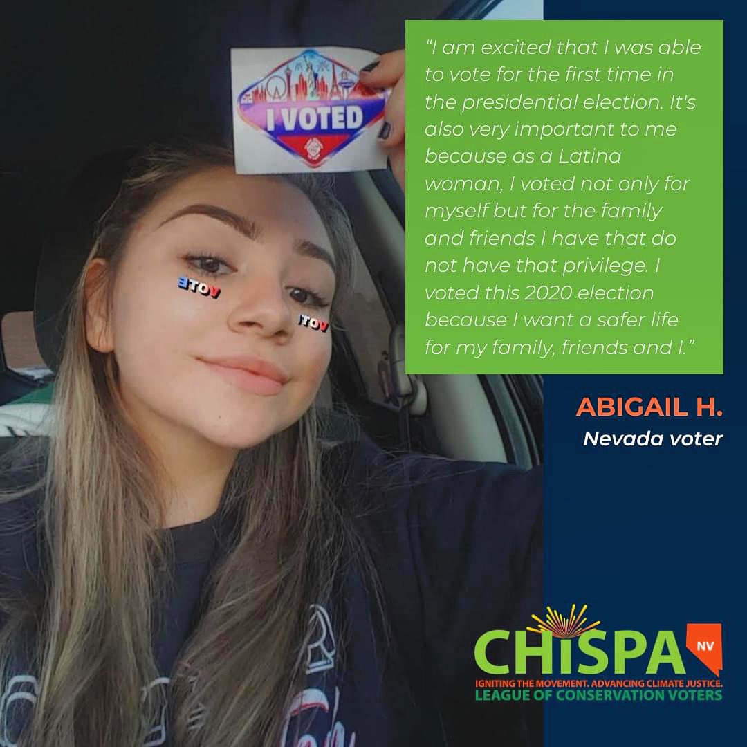 Our voices matter. In Nevada, Latinx voters showed up in record numbers to vote for our families, our planet and our futures. We've been sharing their stories and we'll continue to do.  #EveryVoteCounts Abi is 18 and has been volunteering with Chispa Nevada since high school!