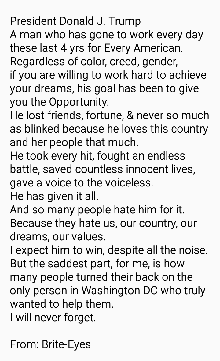 Briteeye777's tweet photo. I couldn't fit it in a tweet,
So I did it like this.
A message to
@realDonaldTrump
Even if you never see it.
I love you, am praying for you, & all of us who support you.
#MessageFromTheHeart https://t.co/ZysTyeu6rF