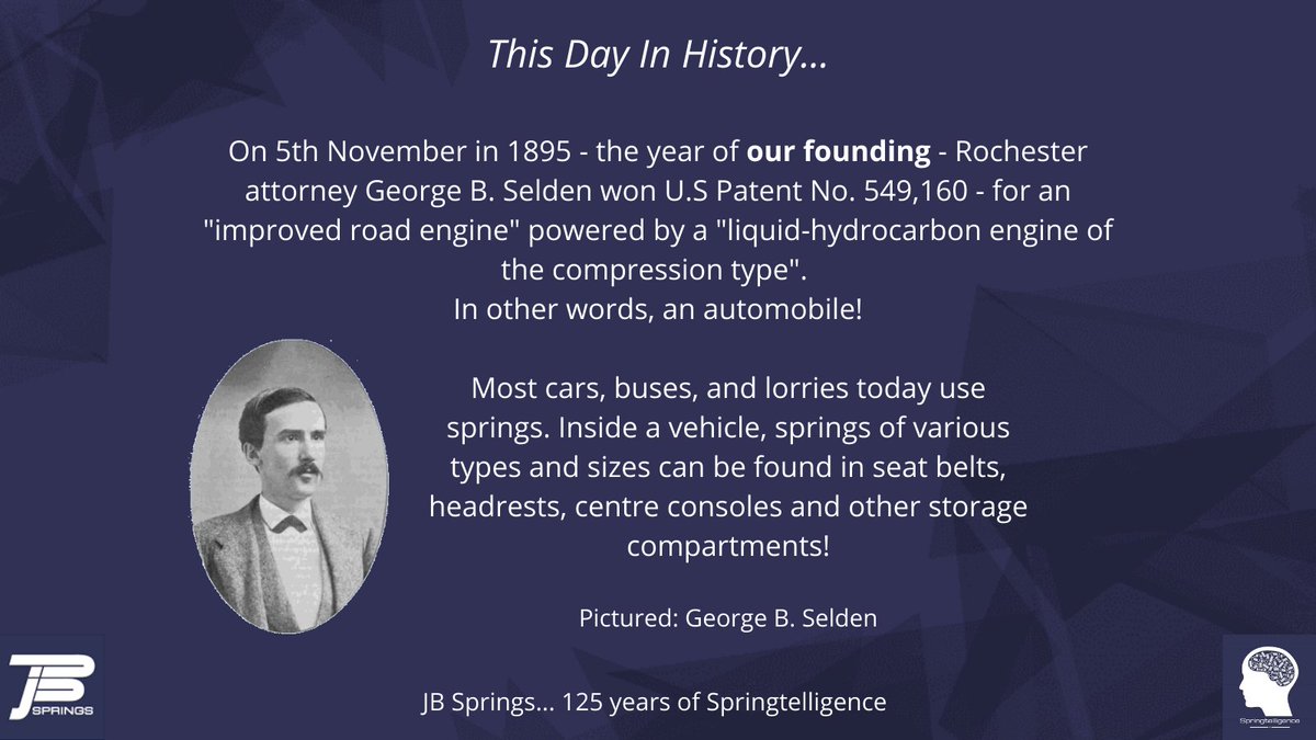 JB__Springs's tweet photo. On this day in 1895 - the year JB Springs was founded - George B Selden was granted the first automobile US patent!
JB Springs... celebrating 125 years of quality spring engineering.
#ThursdayThoughts #ThursdayVibes #ukmfg #ukmanufacturing #history #engineering #TEWeek2020 https://t.co/MPbmYB7PfA