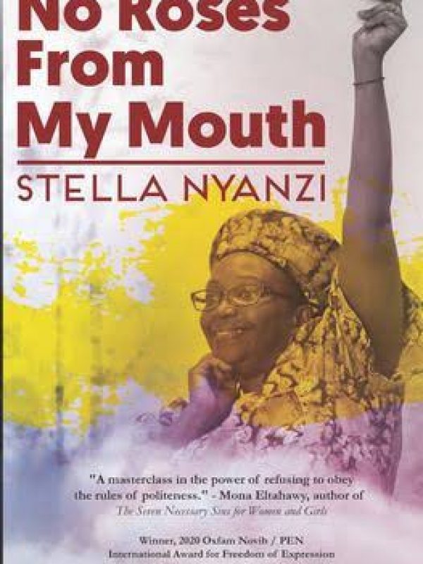 MitupoOrg's tweet photo. This #Thursday brings you another #AfricanBookReview from @RuthAtim for #NoRosesFromMyMouth a collection of poems written by #StellaNyanzi from prison

"Rather than embracing empty nationalism, she challenges leadership..."
#womeninprison
Read full review
https://t.co/ayRx54Jm1k https://t.co/zUWSiCrVL5