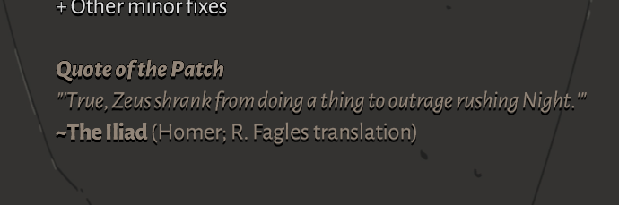 There's always a quote from mythology at the end of each patch note, just because.
