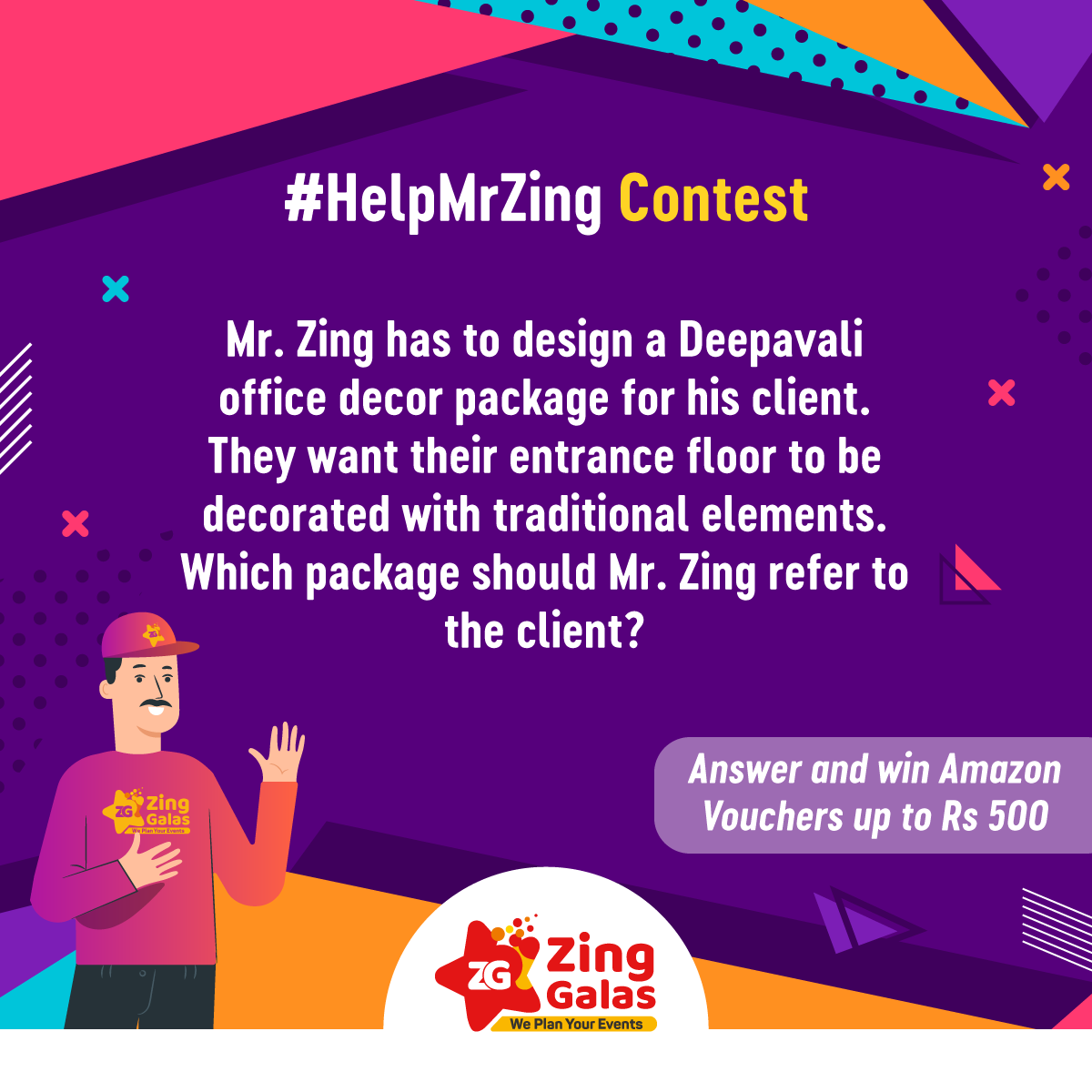 zinggalas's tweet photo. Mr. Zing needs your help again. Can you help him? 5 lucky winners will get a chance to win Amazon Vouchers worth Rs 100 each. Hurry up, spread the word and visit: https://t.co/o578MAEDBp

#zinggalas #PartyHaqSe #EventManagement #Wedding #Birthday #HouseThemeParties https://t.co/DK1EAQeptG
