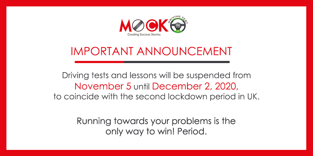 DrivingMock's tweet image. !! IMPORTANT ANNOUNCEMENT !!

Driving tests and lessons will be suspended from November 5 until December 2, 2020, to coincide with the second lockdown period in UK. 

Running towards your problems is the only way to win! Period.
#MockDrivingTest #Driving #Suspended #till2ndDec