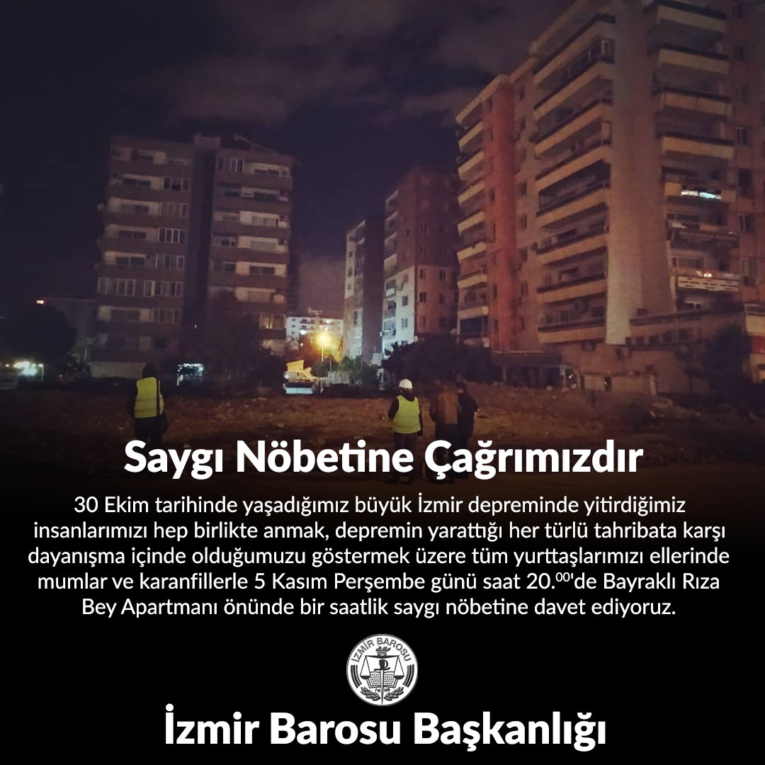 İzmir depreminde yitirdiğimiz insanlarımızı birlikte anmak, depremin yarattığı her türlü tahribata karşı dayanışma içinde olduğumuzu göstermek üzere tüm yurttaşlarımızı ellerinde mumlar ve karanfillerle Rıza Bey Apartmanı önünde saygı nöbetine davet ediyoruz.
🗓️05.11.2020 ⏰20.00