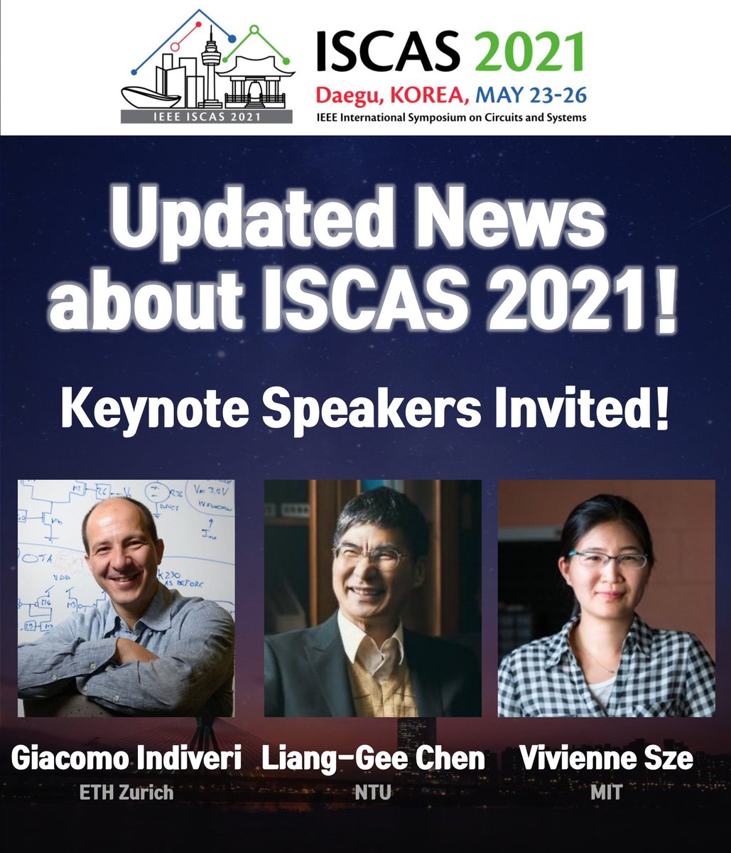 IEEEJETCAS's tweet photo. Updated News about #ISCAS2021!
Check out the amazing lineup of keynote speakers for ISCAS 2021!
You can check their tentative title via ISCAS 2021 official website(https://t.co/ZiDTjo3WK1). https://t.co/BjfTx0NiOR