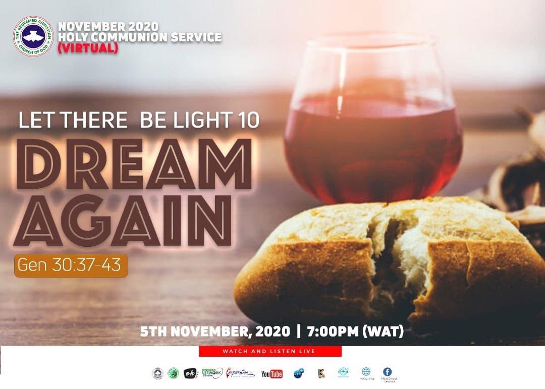 PastorEAAdeboye's tweet photo. Join us for a life changing holy communion service today by 7pm.
Come and dine with the One that will make you dream again and will make your dreams come true.
Remain blessed!
#DreamAgain
#LetThereBeLight10 https://t.co/rYcAhmDJg9
