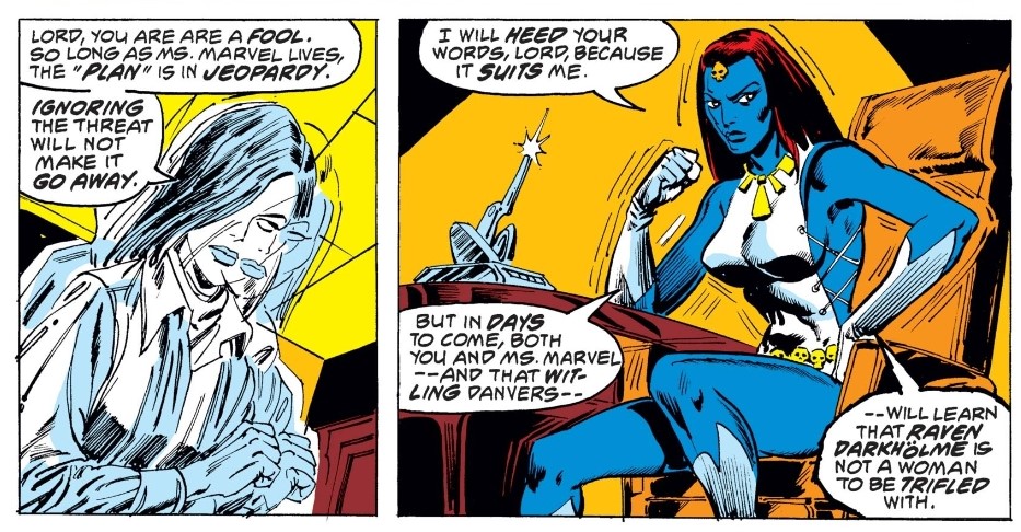 Mystique, who first debuts in Claremont's Ms. Marvel, defies this principle. Though her purpose is (more or less) evil, at least at first, she demands her own agency and defines herself however she chooses, a point that is exemplified by her shapeshifter power-set. 3/6