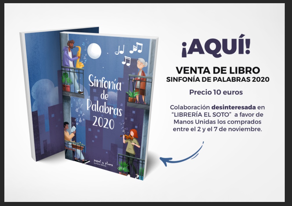A_PapelyPluma's tweet photo. Pásate por librería "El Soto" de Alcobendas y hazte con tú Sinfonía de Palabras 2020. Si lo compras antes del 8 de noviembre, también estarás colaborando con una muy buena causa @ManosUnidasMad. 🥰 https://t.co/yQOLLzFbji