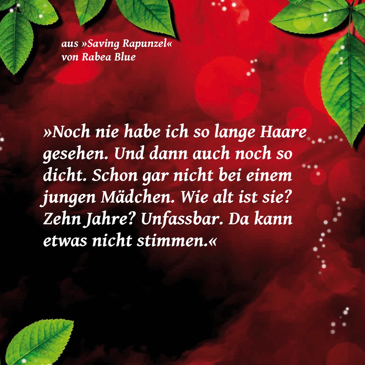 Maerchenspinner's tweet photo. In die neue Woche starten wir mit einem #zitat - und zwar aus #SavingRapunzel von @RabeaBlue. :)
Habt eine gute Woche!
#maerchenadaption #rapunzel https://t.co/QABrZ9WoNX