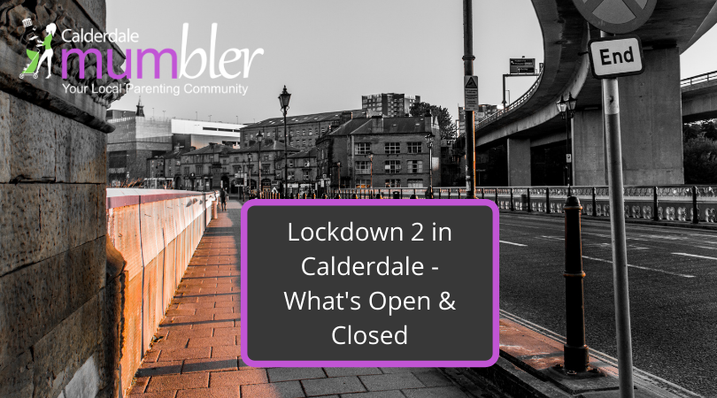 What's open and closed in #calderdale now lockdown 2 has begun? Here's our handy list, and we'll update it every day.  Stay safe everyone! #Halifax #Lockdown2 #lockdownlife #families