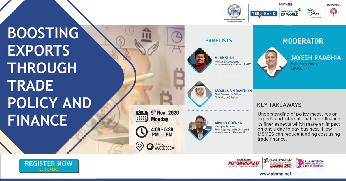 #AIPMA along with <a href="/YESBANK/">YES BANK</a> <a href="/DPWorldUAE/">DP World UAE</a> <a href="/jafzadubai/">Jebel Ali Free Zone</a> brings to you Boosting #Exports Through #TradePolicy And #Finance on 9th Nov @ 4PM. 

Register now on bit.ly/2HW7H9Y

#Plastivision #India #Webinar #InternationalFinance #Online #OnlineSeminar #plasticsindustry #Plastics