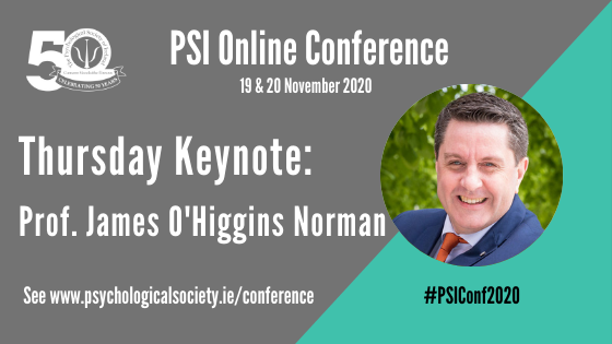 PsychSocIreland's tweet photo. A reminder that the 2020 PSI Online Conference keynote speaker for Thursday 19 November is Prof. James O'Higgins Norman of @DCU @AntiBullyingCen. Registration for #PSIConf2020 is €20 for PSI members &amp; €50 for non-members. Book now at https://t.co/UMBtjyRCNl #MyPSI #psychology https://t.co/3acRLZK5Qz