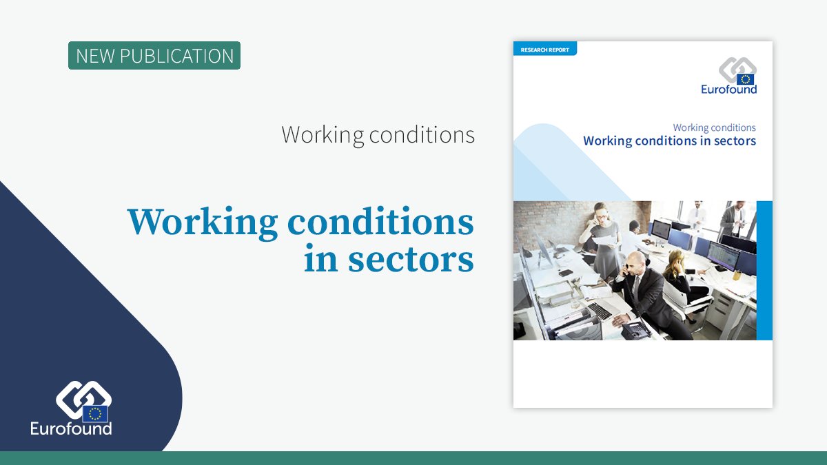 eurofound's tweet photo. Just published: Working conditions in sectors https://t.co/0EaXzsmhOk #EU #workingconditions #jobquality #sectors #SMEs #training #workorganisation #workerrepresentation #employability #wellbeing @eurireland @EU_Social @JuanMenendezEF @MariaJepsenEF @CabritaJM @ChristineAumayr https://t.co/RQH6HzepnX