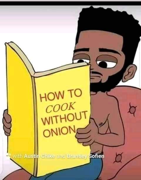 Vickypella1's tweet photo. My crush: na boy wey sabi cook without #Onions we go date
Me: https://t.co/tTZTQFSJcj