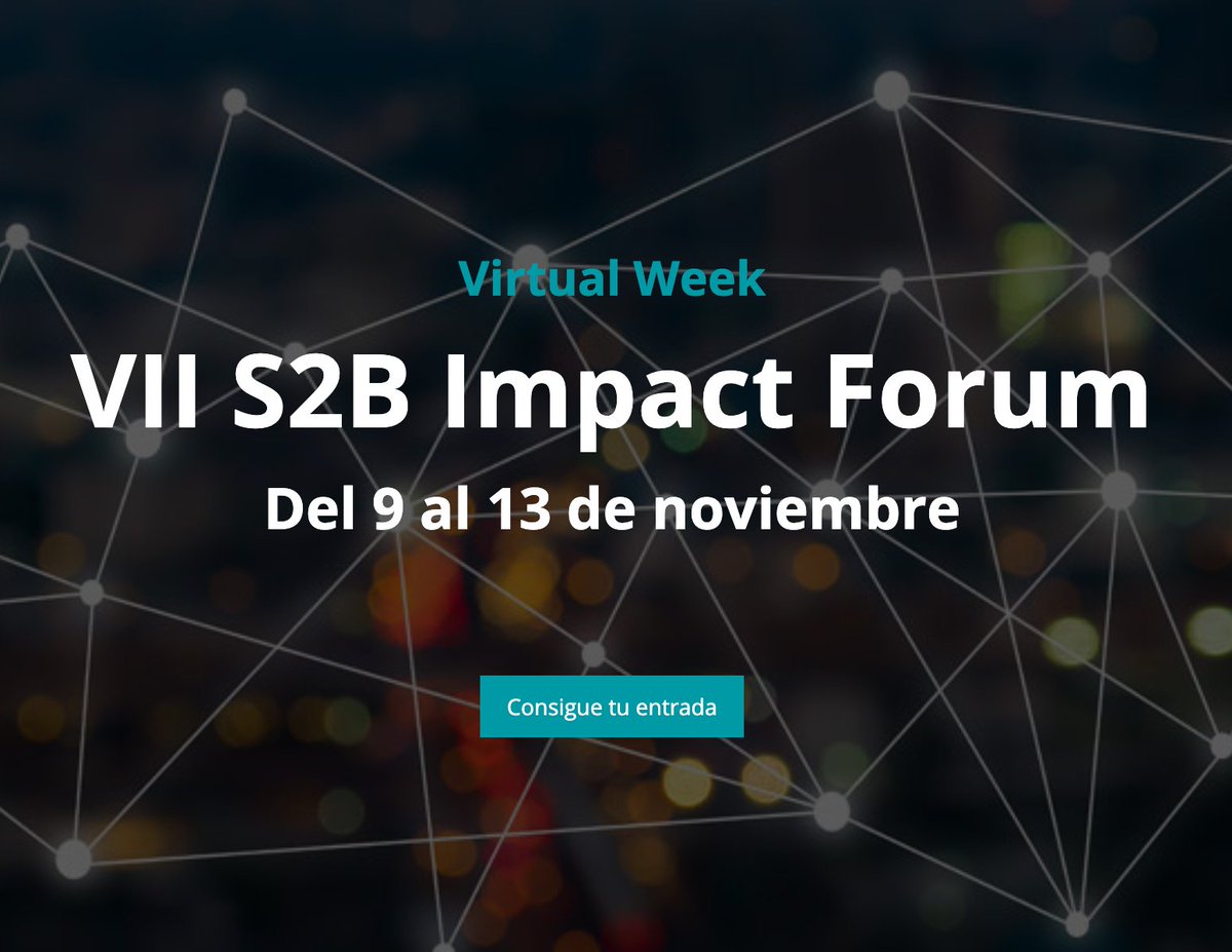 La semana que viene se celebra la 7ª edición del #S2BImpactForum 😊 Revisa la agenda y consigue tu entrada (¡a partir de 1€!) desde la web: impact-forum.org

#CapitalismoConsciente #ConsciousCapitalism