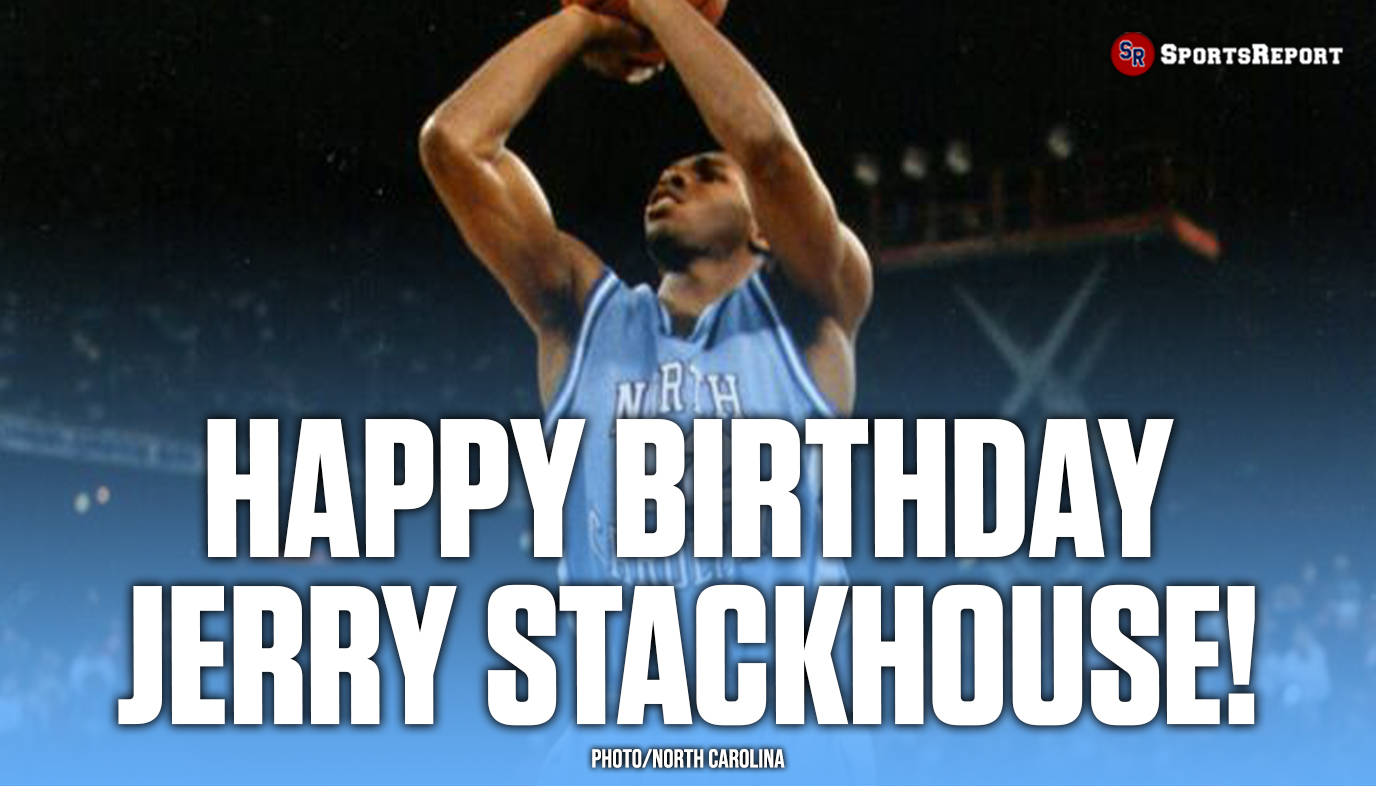  Fans, let\s wish Jerry Stackhouse a Happy Birthday! GO 