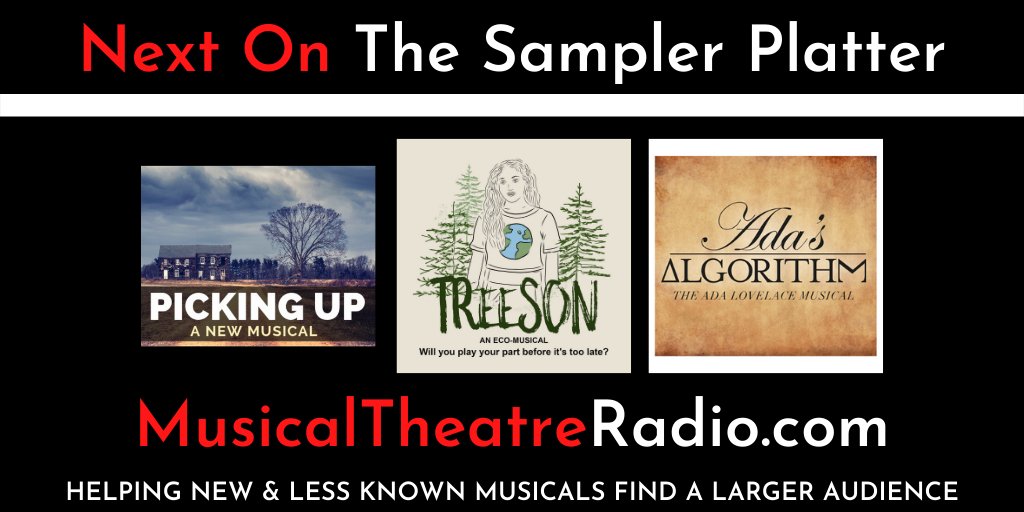MTR_Tweets's tweet image. "Here's the lineup for today's Sampler Platter

@PickingUpMusic
@treeson_musical
@AdasAlgorithm
Get show info: 
musicaltheatreradio.com/mtr-exclusives…

Repeated at 7pm EST"