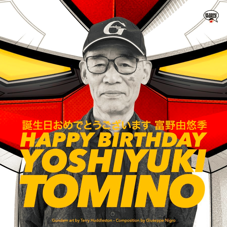 Happy birthday to Yoshiyuki Tomino~
Image credits on the image: Go Nagai World
 