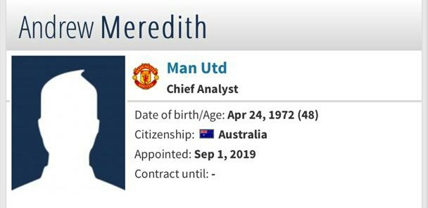 Andrew MeredithThe Manchester United chief Analyst's previous job was in the Second tier of German football for Six years. Meredith was the Match Analyst of FC ST Pauli before hitting the jackpot under Ole at United.Changed the man's life forever.