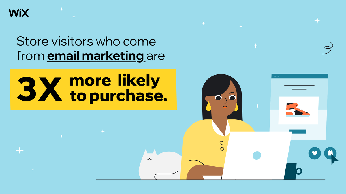 Illustration of a woman typing on the computer setting up her online store. Overlaid text: Store visitors who come from email marketing are 3X more likely to purchase.