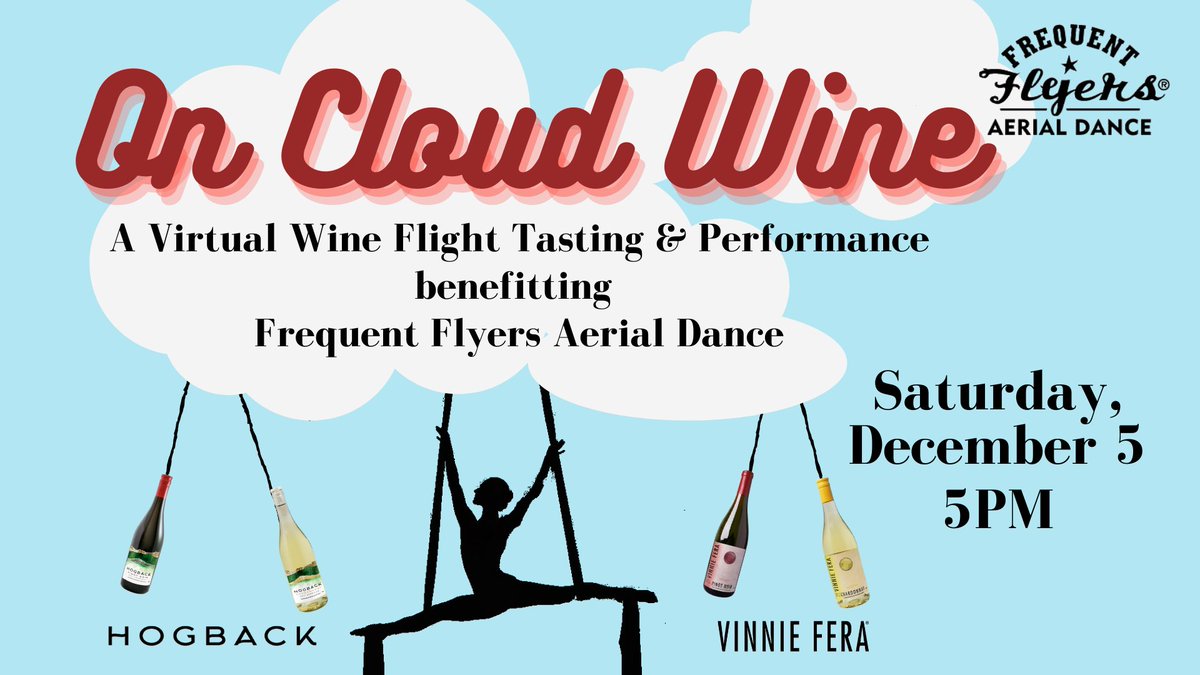 freqflyers's tweet photo. Unwind for the holidays with Frequent Flyers Aerial Dance at On Cloud Wine, a virtual wine tasting and video performance fundraiser! 12/5 at 5pm. https://t.co/GWWCmBC0Qa https://t.co/PR2Qxya0Kp