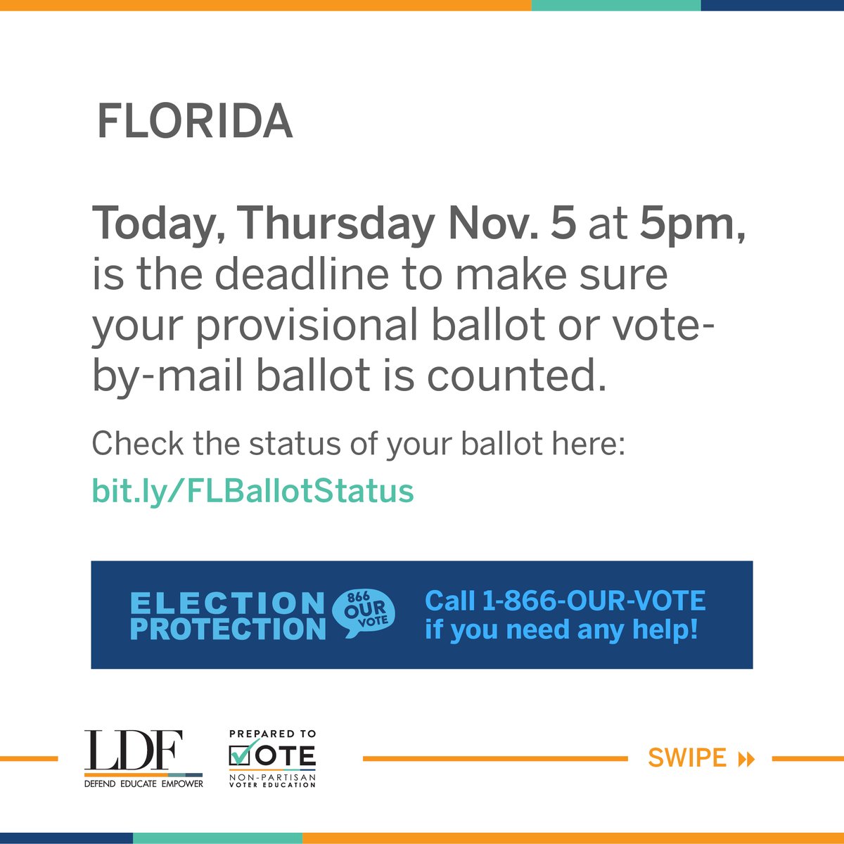 FLORIDA! You have until 5pm TODAY, Nov. 5 to make sure your provisional or mail-in ballot is counted! Check the status of your ballot and how to fix any issues here:  https://bit.ly/2TYXXi2 Don’t wait! Call 866-OUR-VOTE if you need any help.