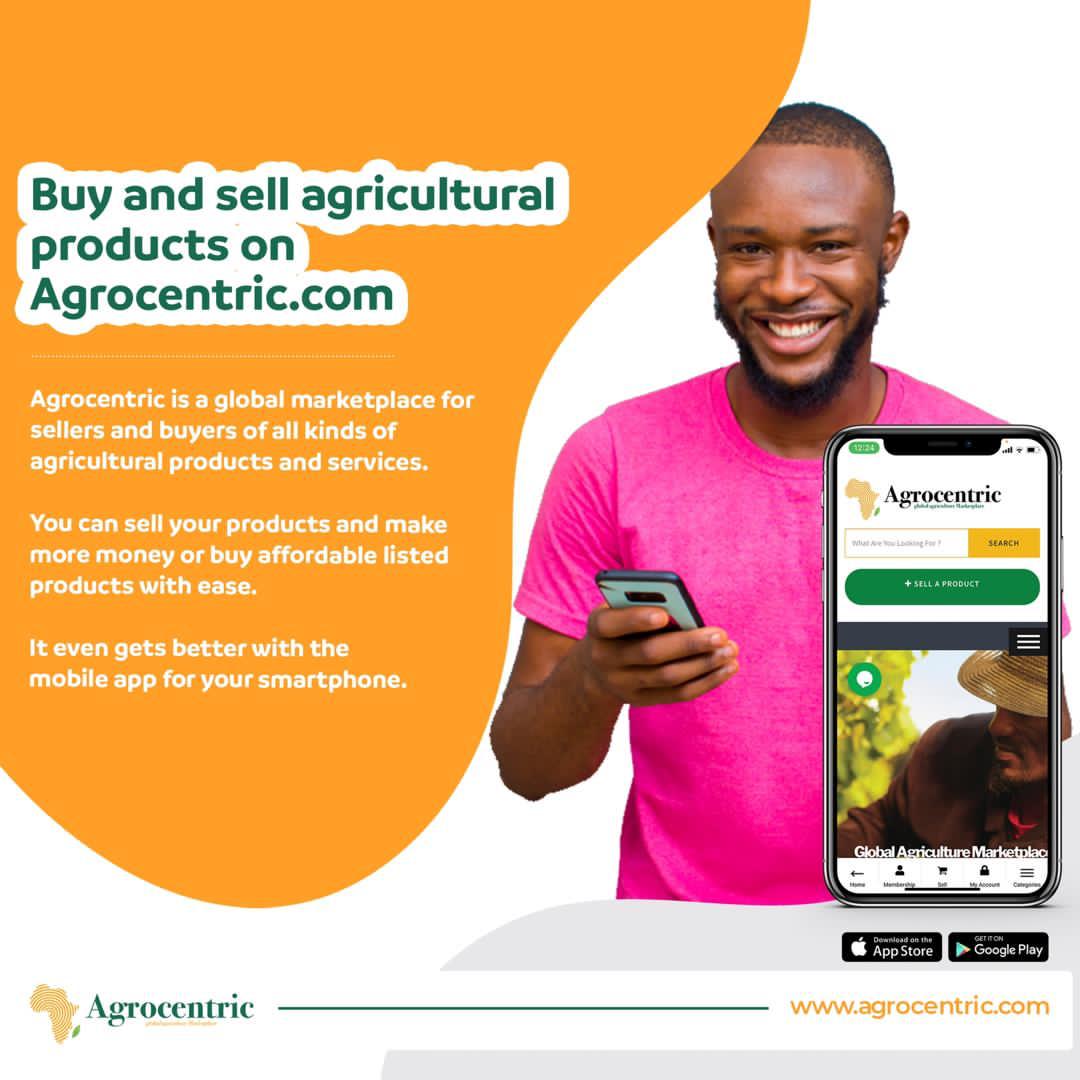 We left there, one week later the money came, but the problem was were to get those things....Then one of my friend introduced us to"Agrocentric".Agrocentric is an app where you can buy and sell agricultural products in any quantity at any time.