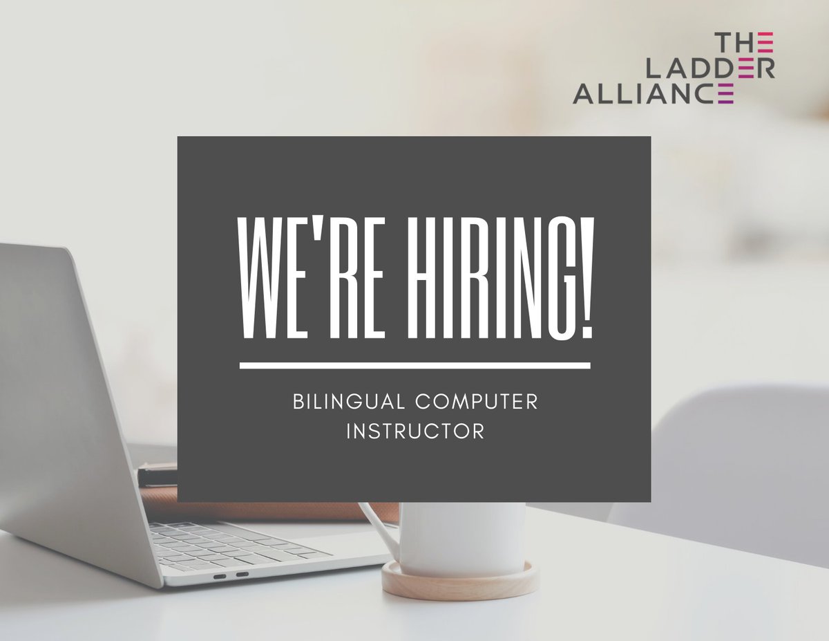 TLadderAlliance's tweet photo. We are hiring a Bilingual Computer Instructor! Know of someone who would be a great fit? See the job description in the link provided for details on how to apply. 

https://t.co/0rF2kZN2Xd https://t.co/QOcbCzJoUD