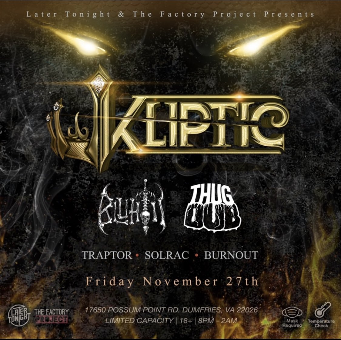 NOVEMBER 27th!

Later Tonight and The Factory Project Presents : @klipticdub !  Kliptic is here to hold down his spot in the DMV.
With direct support by : <a href="/Bluhtii/">BLUHTII</a> Along with other great supporting sets by <a href="/thugdub/">Thugdub</a> @TraptorMusic Solrac and Burnout!!!