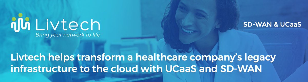 See how we helped this Healthcare provider transform to UCaaS &amp; SD-WAN and enable their mobile workforce @ collaboration.  ow.ly/VGjM50C8lQM Livtech