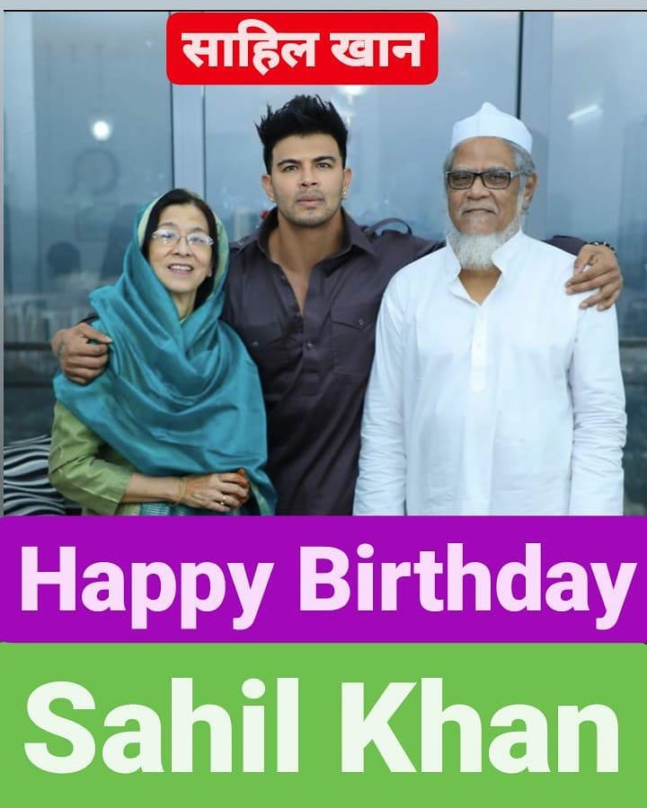 Happy Birthday 
Sahil Khan           