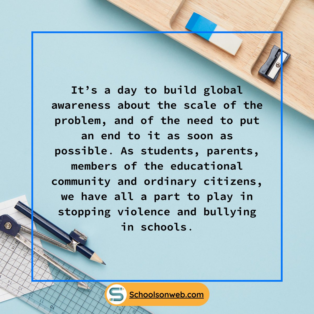 schools_on_web's tweet photo. A day to build #globalawareness about this problem, and of the need to put an end to it as soon as possible. As #students, #parents, members of the #educationalcommunity and #ordinarycitizens, we have all a part to play in stopping #violence and #bullyinginschools 
#KingKohli https://t.co/HGyY3PPjdi