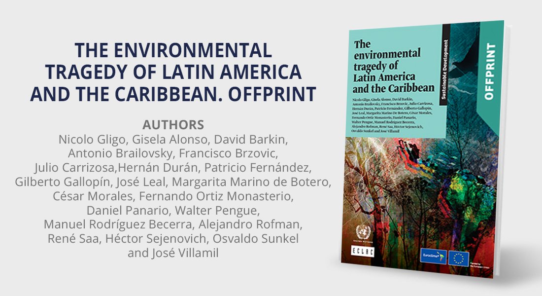eclac_un's tweet photo. The development model must be changed to roll back Latin America and the Caribbean’s environmental tragedy, specialists warned. @aliciabarcena led the launch of the book "The environmental tragedy of LAC" during the #ECLACsession2020 👉 https://t.co/sQcCiYbxr9 https://t.co/YqN4CpISyp