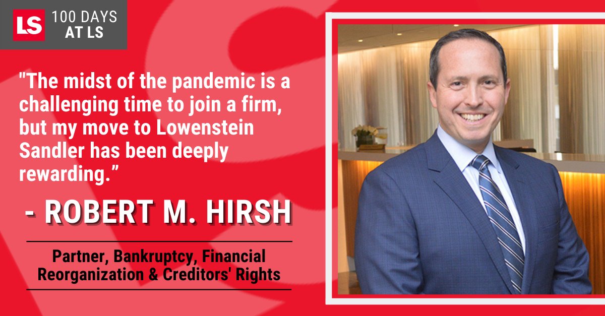 LowensteinLLP's tweet image. 100 Days at LS: New #Bankruptcy partner Robert Hirsh calls his first 100 days at Lowenstein “seamless” as he provides counsel to unsecured creditors’ committees &amp;amp; #creditor trusts throughout the country, while also representing #noteholders &amp;amp; #bondholders in specialty situations.