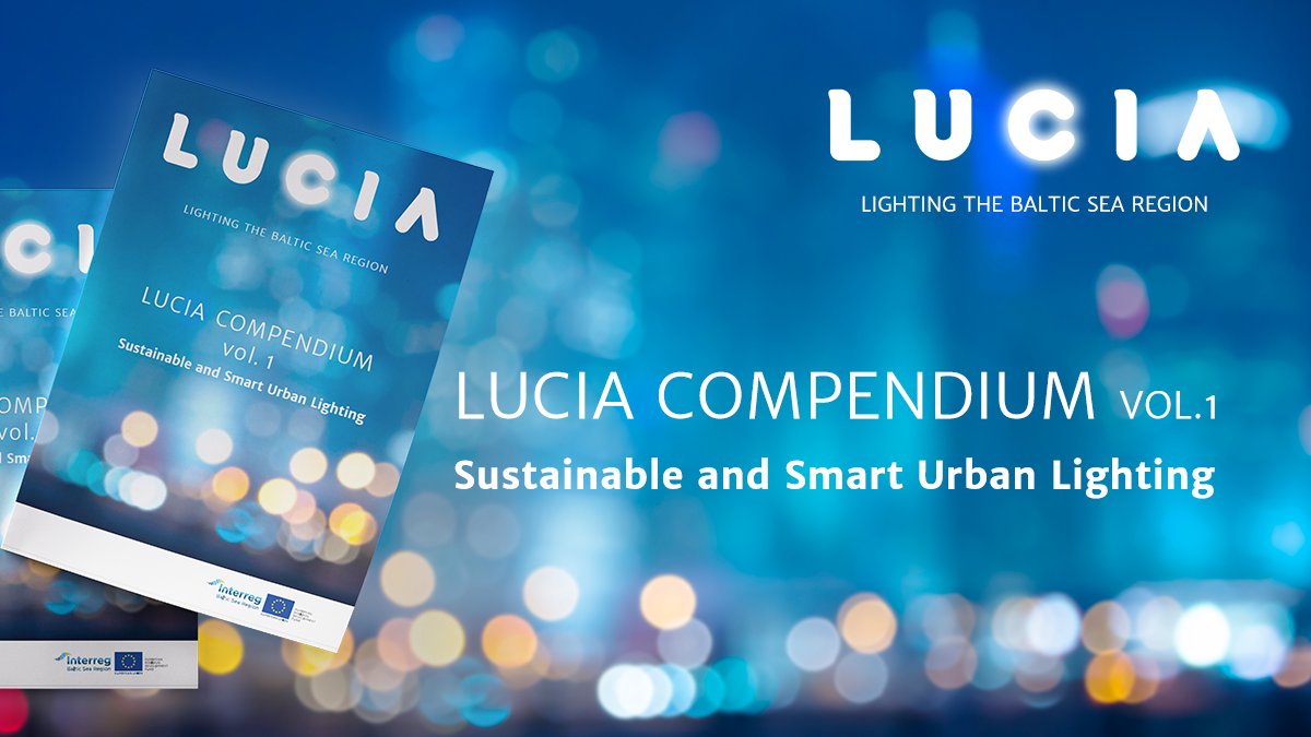 LUCIA_BSR's tweet photo. 🎉🥳 We have just released the LUCIA Compendium vol. 1. Edited and compiled by our partner @TallinnTech, it provides a comprehensive set of information, practice-oriented examples, lessons learnt on a wide range of #urbanlighting 💡 topics.
Get it here: https://t.co/g6qAPocvr3 https://t.co/Iy94ZKwNwS