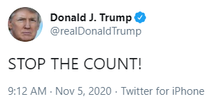 Oh I see the play now: demand not all votes be counted, which then delivers the presidency to the other guy, so that you can then say the election was cut short and therefore fraudulent.