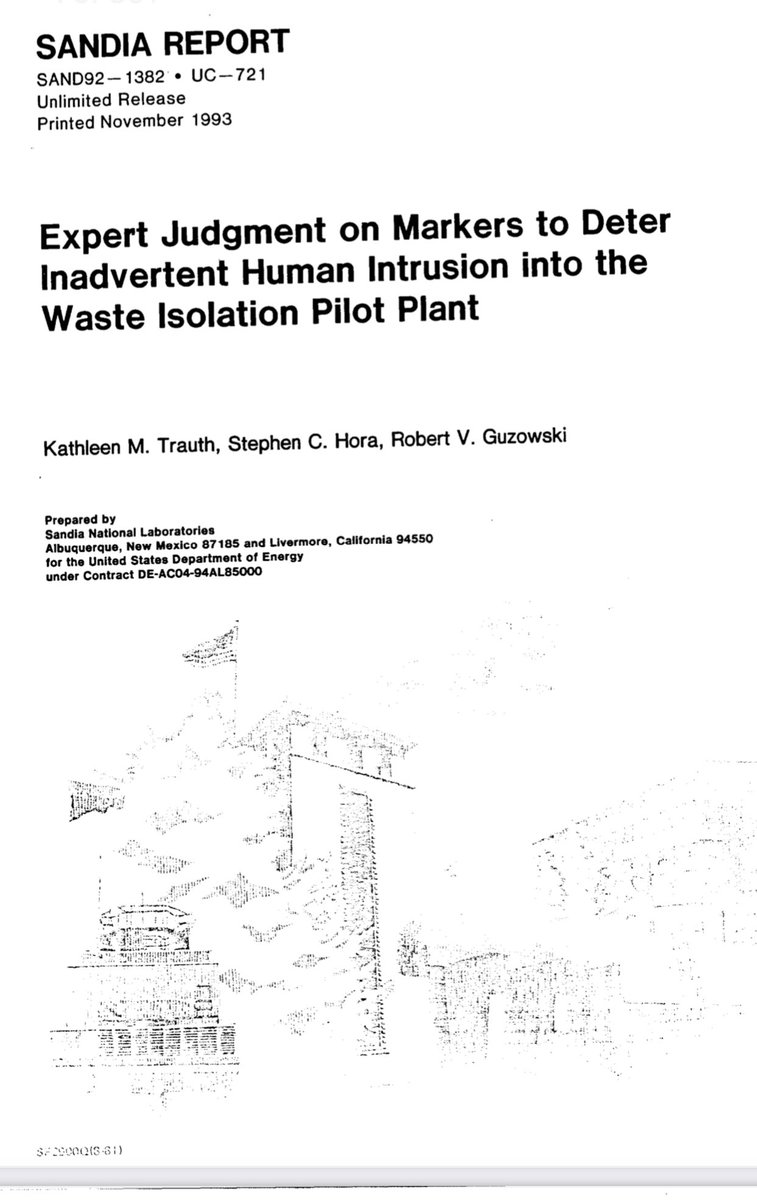 The whole report is fascinating but it also shows how experts across many fields think about the challenge of communicating with very different people over a vast ocean of time. 6/  https://prod-ng.sandia.gov/techlib-noauth/access-control.cgi/1992/921382.pdf