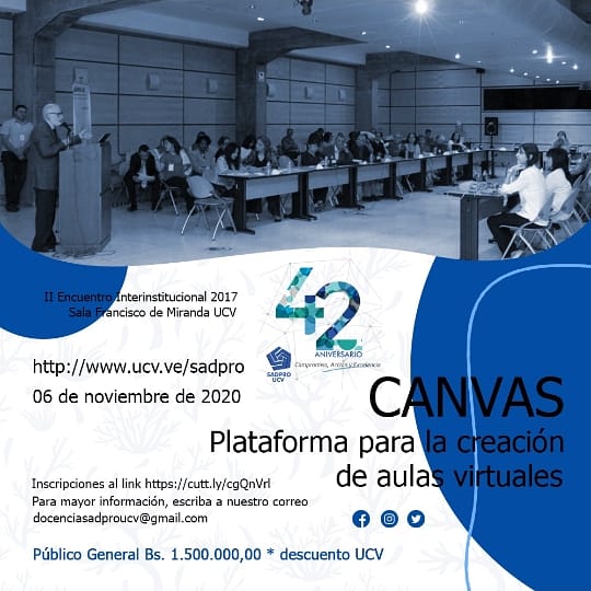 UCVSadpro's tweet photo. Oferta Académica mes aniversario de #SADPRO #UCV #Noviembre2020 Oferta Académica #42Aniversario. Canvas inicia #6Nov. Inversión Bs. 1.500.000,00
Para formalizar su inscripción, ingrese al link: https://t.co/jrKeJsZ6lK
Información adicional correo docenciasadproucv@gmail.com https://t.co/3O6E6xzDC6