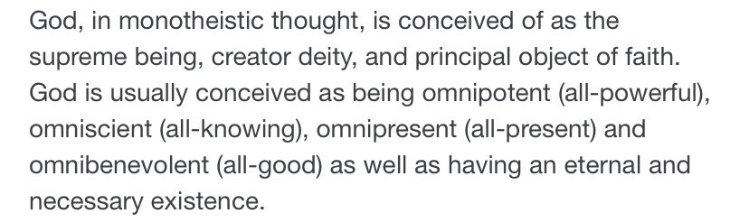 Key word is Omni— meaning all.To be labeled as a God you must meet all of these requirements: