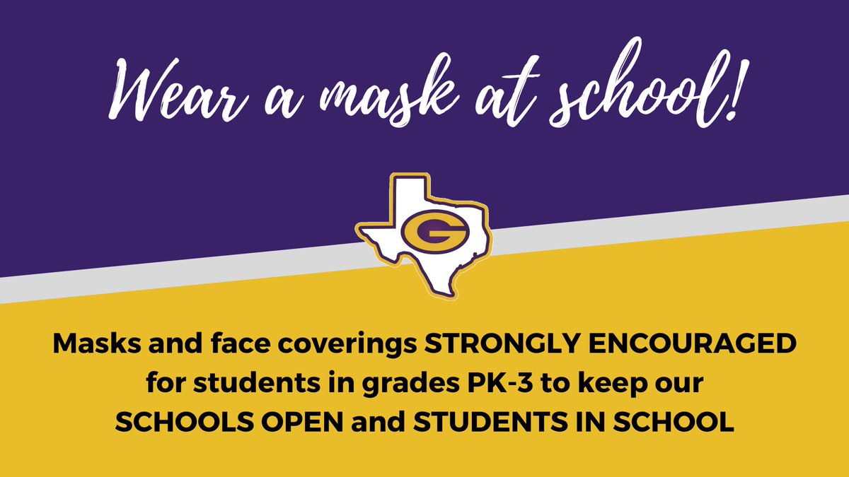 All Granbury ISD students in grades PK-3 are STRONGLY ENCOURAGED to wear a mask or face covering at school. This is an important, proactive step to keep our SCHOOLS OPEN and STUDENTS IN SCHOOL. Read more: tinyurl.com/y3jjqyaa