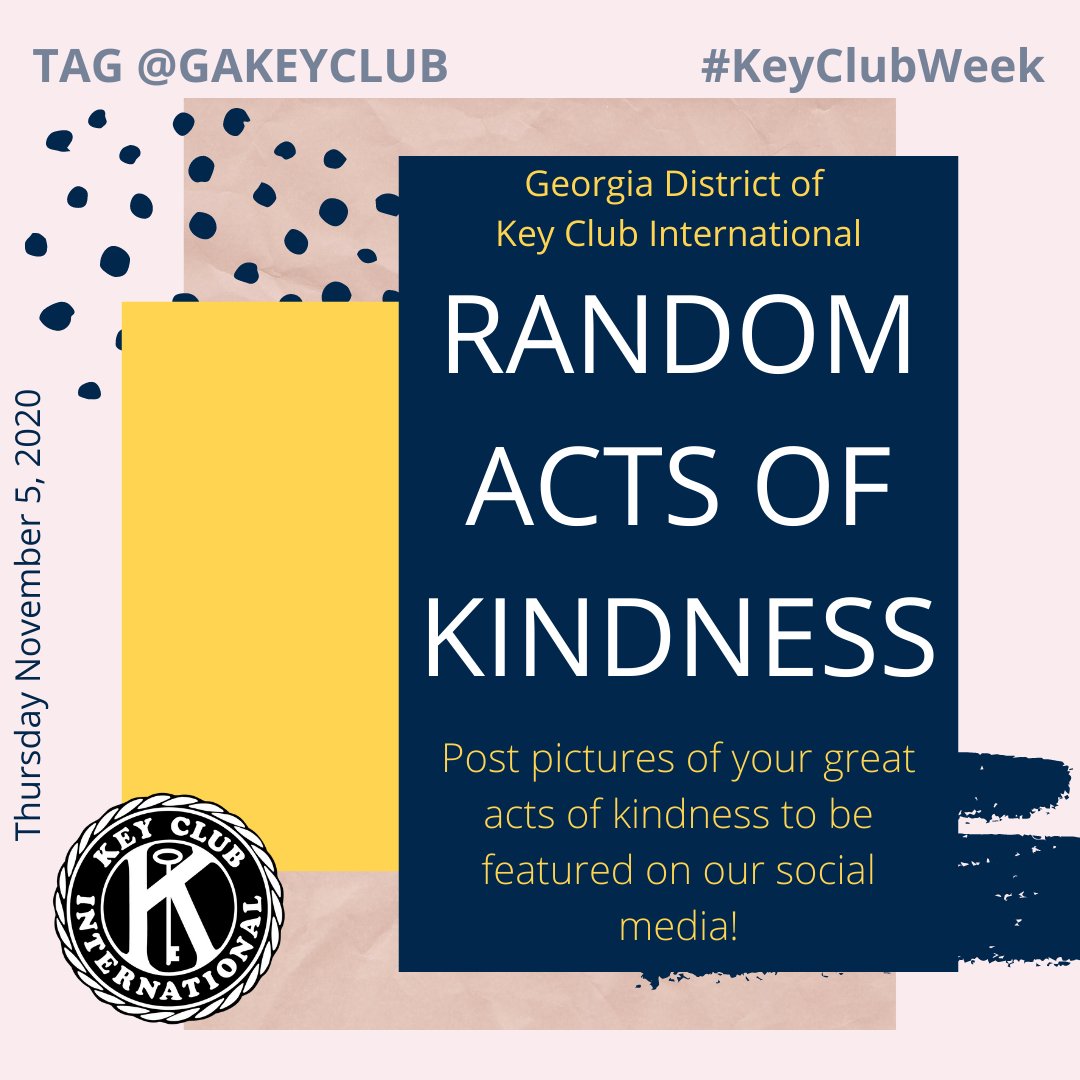 GAKeyClub's tweet image. Today is Random Acts of Kindness! Show us how you spread kindness! #keyclubweek