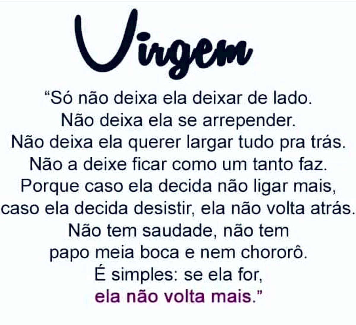 mulher_virgem's tweet photo. Ela não volta mais . #souvirginiana #signodevirgem #mulherdeVirgem https://t.co/XHcTvRrTgN