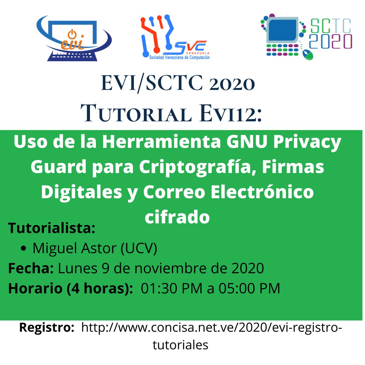 SVComputacion's tweet photo. #EVI/#cOncisA/#sctc 2020 Es la semana próxima y ¡Todavía quedan cupos para sus #tutoriales! Recuerda, en esta edición son #gratuitos.
Para toda la programación, información e inscripción entra a 
+https://t.co/4eUDglDlnS https://t.co/FbCUuaVK9w