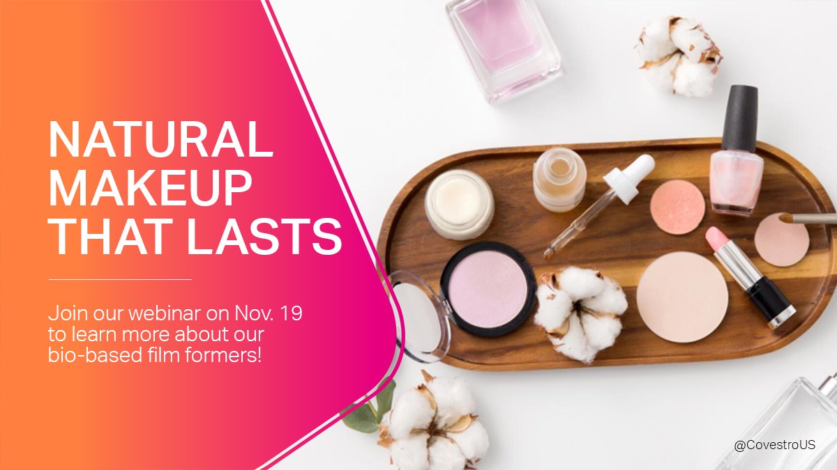 CovestroUS's tweet photo. #SaveTheDate – Natural, long-lasting #makeup is possible. Join us for a #cosmetics webinar on November 19, featuring our new bio-based film former, #Baycusan eco E 1001. 

Register here: https://t.co/lTYNbn5Ft8 https://t.co/SB3yNtofmV