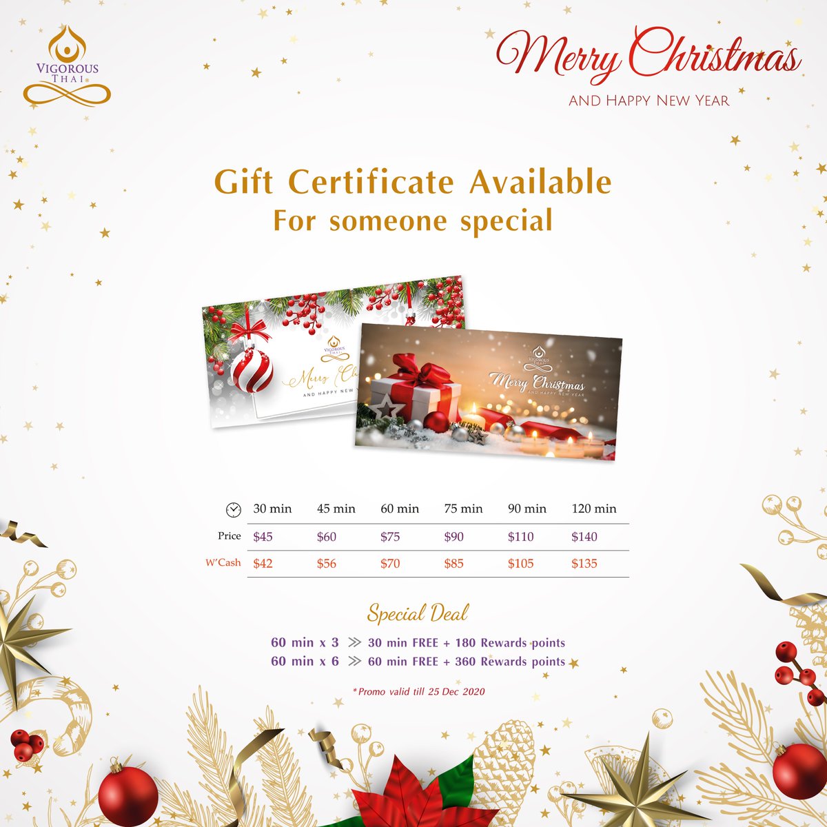Christmas is approaching..
Our premium GIFT CERTIFICATE now available in festive design exclusively for someone special. 🎉🎁

SPECIAL DEAL: 😄
60m x 3 >> Get 30m FREE + 180 points
60m x 6 >> Get 60m FREE + 360 points

#VigorousThai #GiftCertificate #Christmas #Special #Deal 😀