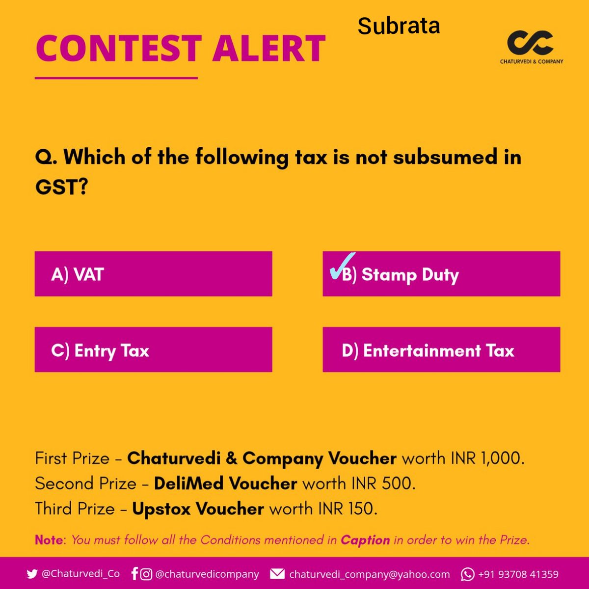 Subrata37606833's tweet photo. @Chaturvedi_Co @DeliMedApp @upstox @Chaturvedi_Co
๐B) Stamp Duty
#ContestAlert #Contest #Win #Prizes #ChaturvediCompany #DeliMed #Upstox #Tax #Taxation #Accounting #IncomeTax #GST #CompanyIncorporation #AnnualFiling #Voucher #Discount #Winner #ContestIndia #ContestBusiness #Business #BusinessGrowth https://t.co/A16bQVJY4j